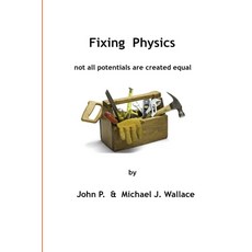 (英文圖書)Fixing Physics: Not All Potentials Are Created Equal 平裝版, Casting Analysis Corporation, 英文