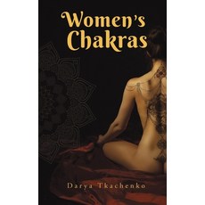 (영문도서) Women's Chakras Paperback, Austin Macauley, English, 9781398497016
