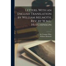 (영문도서) Letters. With an English Translation by William Melmoth Rev. by W.M.L. Hutchinson; 2 Paperback, Legare Street Press, 9781013783050