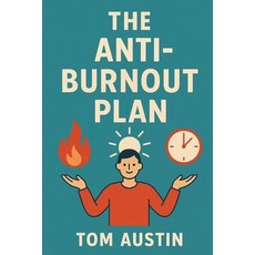 (英文圖書)The Anti-Burnout Plan: A Christian Guide to Finishing Goals and Escaping the Mon... 平裝版, Independently Published, 英文