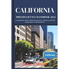 (영문도서) California Driver's License Handbook 2025: A Comprehensive Guide to Safe Drivin... Paperback, Independently Published, English, 9798306008585