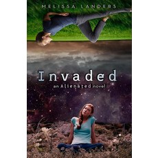 [5] Invaded (Alienated 2) [paperback], [5] Invaded (Alienated, 2) [pa