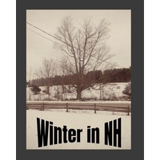 Winter In New Hampshire Paperback, Independently Published, English, 9798597146621