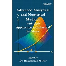 (영문도서)Advanced Analytical and Numerical Methods with their Application to Industrial P... Hardcover, Central West Publishing Pty..., English, 9781922617675