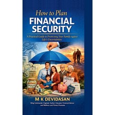 (영문도서)How to Plan Financial Security: A Practical Guide to Protecting Your Family Agai... Hardcover, Notion Press, English, 9798902692379