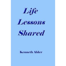(영문도서)Life Lessons Shared Paperback, Independently Published, English, 9798284337905