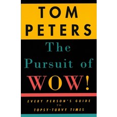 (영문도서) The Pursuit of Wow!: Every Person's Guide to Topsy-Turvy Times Paperback, Vintage, English, 9780679755555