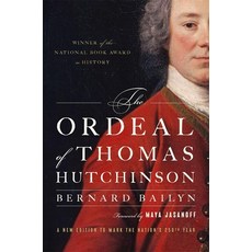 (영문도서)The Ordeal of Thomas Hutchinson Paperback, Belknap Press, English, 9780674306233