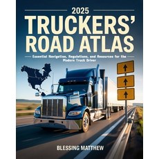 (英文圖書)2025 Truckers' Road Atlas: Essential Navigation Regulations and Resources for... 平裝版, Independently Published, 英文
