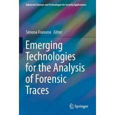 Emerging Technologies for the Analysis of Forensic Traces Paperback, Springer, English, 9783030205447