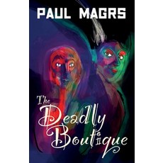 (영문도서)The Deadly Boutique Paperback, Snowbooks, English, 9781913525354