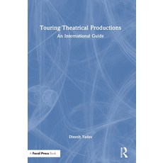 (영문도서) Touring Theatrical Productions: An International Guide Hardcover, Routledge