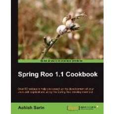 Spring Roo 1.1 Cookbook, Packt Publishing