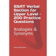 (영문도서) SSAT Verbal Section for Upper Level - 200 Practice Questions: Analogies & Synonyms Paperback, Independently Published, English, 9798872265788