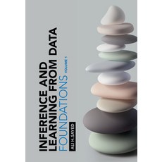 (영문도서) Inference and Learning from Data: Volume 1: Foundations Hardcover, Cambridge University Press, English, 9781009218122