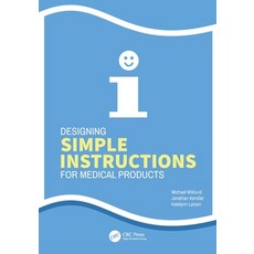 (英文圖書)Designing Simple Instructions for Medical Products 平裝版, CRC Press, 英文