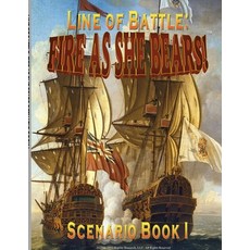 (영문도서) Line of Battle: FIRE AS SHE BEARS! Scenario Book I Paperback, Lulu.com, English, 9781794725331