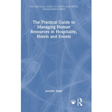 (英文圖書)The Practical Guide to Managing Human Resources in Hospitality Hotels and Events 精裝版, Routledge, 英文