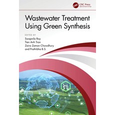 (英文圖書)Wastewater Treatment Using Green Synthesis 平裝版, CRC Press, 英文