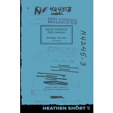 (영문도서)Simple Sabotage Field Manual (Heathen Short) Paperback, Heathen Shorts, English, 9798900750156