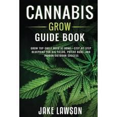(英文圖書)Cannabis Grow Guide Book: Grow Top-Shelf Weed at Home-Step-by-Step Blueprint for... 平裝版, Tony Grandin, 英文