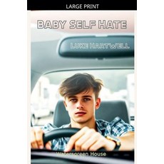 (영문도서)Baby Self Hate Paperback, Watersgreen House, English, 9798233412806