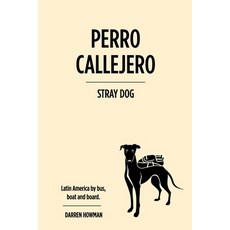 Perro Callejero (Stray Dog) Paperback, Everytime Press