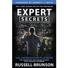 (영문도서) Expert Secrets: The Underground Playbook for Converting Your Online Visitors Into Lifelong Cu... Paperback, Hay House, English, 9781401970604