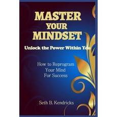 (英文圖書)Master Your Mindset - Unlock the Power Within You - How To Reprogram Your Mind f... 平裝版, Independently Published, 英文