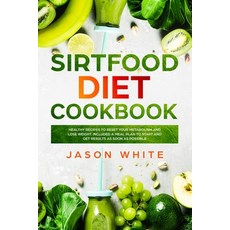 Sirtfood diet: Cookbook: healthy recipes to reset your metabolism and lose weight. Included a meal p... Paperback, Andre Paolin, English, 9781914092060