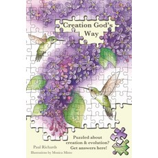 Creation God's Way: Puzzled about creation & evolution? Get answers here! Paperback, Xulon Press