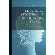 (영문도서) Therapeutic Suggestion in Psychopathia Sexualis Paperback, Legare Street Press, English, 9781022089808