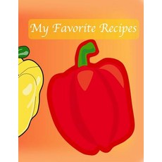 (영문도서) My Favorite Recipes Paperback, Independently Published