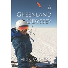 (영문도서)A Greenland Odyssey Paperback, Independently Published, English, 9798181569218 Independently Published, English, 9798181569218
