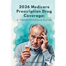 (英文圖書)2026 Medicare Prescription Drug Coverage: A Comprehensive Guide 平裝版, Independently Published, 英文