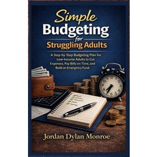 (英文圖書)Simple Budgeting for Struggling Adults: A Step-by-Step Budgeting Plan for Low In... 平裝版, Independently Published, 英文