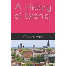 (영문도서)A History of Estonia Paperback, Independently Published, English, 9798286274147