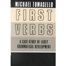 First Verbs:A Case Study of Early Grammatical Development, Cambridge University Press