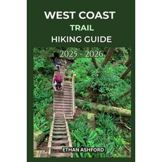 (英文圖書)West Coast Trail Hiking Guide 2025 - 2026: Your Complete Guide to Conquering Can... 平裝版, Independently Published, 英文