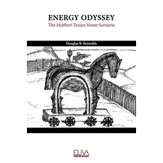 (영문도서) Energy Odyssey: The Hubbert Trojan Horse Scenario Paperback, Eliva Press, English, 9781636482521