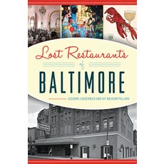 Lost Restaurants of Baltimore Paperback, History Press