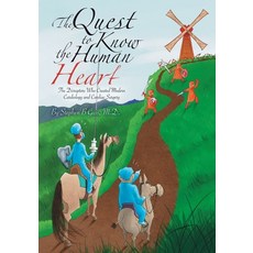 (영문도서) The Quest to Know the Human Heart: The Disruptors Who Created Modern Cardiology... Paperback, Dorrance Publishing Co., English, 9798892119146
