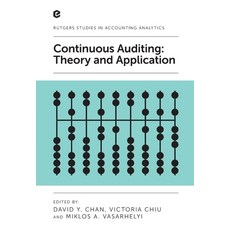 (영문도서) Continuous Auditing: Theory and Application Paperback, English, 9781787548732