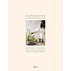 Gathering: Setting the Natural Table 플라워 테이블세팅 아트북, Rizzoli
