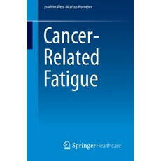 (영문도서) Cancer-Related Fatigue Paperback, Springer Healthcare, English, 9781907673757