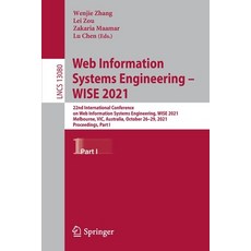 (영문도서) Web Information Systems Engineering - WISE 2021: 22nd International Conference on Web Informa... Paperback, Springer, English, 9783030908874