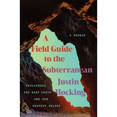 (英文圖書)A Field Guide to the Subterranean: Reclaiming the Deep Earth and Our Deepest Selves 平裝版, Counterpoint LLC, 英文