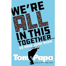 (영문도서) We're All in This Together . . .: So Make Some Room! Hardcover, St. Martin's Press, English, 9781250280091