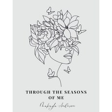(영문도서) Through the Seasons of Me Paperback, Makayla Anderson, English, 9798227791573