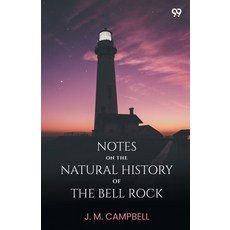 (영문도서)Notes On The Natural History Of The Bell Rock Paperback, Double 9 Books, English, 9789371467575